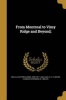 From Montreal to Vimy Ridge and Beyond; (Paperback) - Clifford Almon 1892 1917 Wells Photo