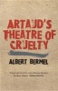 Artaud's Theatre of Cruelty (Paperback) - Albert Bermel Photo