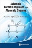 Automata, Formal Languages and Algebraic Systems - Proceedings of AFLAS 2008 (Hardcover) - Masami Ito Photo