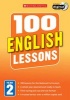 100 English Lessons: Year 2, Year 2 (Paperback) - Sarah Snashall Photo