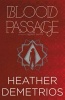 Blood Passage (Paperback) - Heather Demetrios Photo