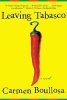 Leaving Tabasco (Paperback) - Carmen Boullosa Photo