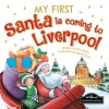 My First Santa is Coming to Liverpool (Board book) -  Photo