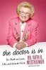 The Doctor Is in - Dr. Ruth on Love, Life and Joie de Vivre (Large print, Hardcover, large type edition) - Dr Ruth K Westheimer Photo