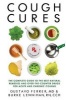 Cough Cures - The Complete Guide to the Best Natural Remedies and Over-The-Counter Drugs for Acute and Chronic Coughs (Paperback) - Gustavo Ferrer MD Photo