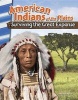 American Indians of the Plains - Surviving the Great Expanse (America's Early Years) (Paperback) - Jennifer Prior Photo