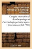  D'Anthropologie Et D'Archeologie Prehistoriques - Compte Rendu (French, Paperback) - Congres International Photo