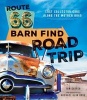 Route 66 Barn Find Road Trip - Lost Collector Cars Along the Mother Road (Hardcover) - Tom Cotter Photo