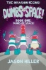 Dumbs of Space! - Book One: Dumbs of Space! (Paperback) - Jason Miller Photo