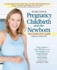 Pregnancy, Childbirth, and the Newborn - The Complete Guide (Paperback) - Penny Simkin Photo