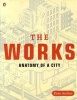 The Works - Anatomy of a City (Paperback) - Kate Ascher Photo