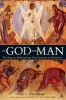 Of God and Man - Theology as Anthropology from Irenaeus to Athanasius (Paperback) - MC Steenberg Photo