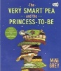 The Very Smart Pea and the Princess-To-Be (Paperback) - Mini Grey Photo