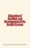 Education of the Blind and Development of the Braille System (Paperback) - Man and Society Studies Collection Photo