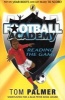 Football Academy: Reading the Game (Paperback) - Tom Palmer Photo