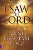 I Saw the Lord - A Wake-up Call for Your Heart (Paperback) - Anne Graham Lotz Photo