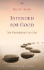 Intended for Good - The Providence of God (Paperback) - Melvin Tinker Photo