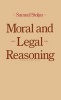 Moral and Legal Reasoning (Hardcover) - Samuel J Stoljar Photo