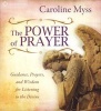 The Power of Prayer - Guidance, Prayers, and Wisdom for Listening to the Divine (CD, abridged edition) - Caroline M Myss Photo