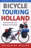 Bicycle Touring Holland (Paperback, 2nd Revised edition) - Katherine Widing Photo