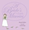 A Bride's Little Miseries (Hardcover) - Harriet Ziefert Photo