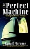 The Perfect Machine (Paperback) - Ronald Florence Photo