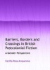 Barriers, Borders and Crossings in British Postcolonial Fiction - A Gender Perspective (Hardcover, 1st Unabridged) - Cecilia Rosa Acquarone Photo