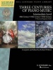 Three Centuries of Piano Music: 18th, 19th & 20th Centuries - Intermediate Level Schirmer Performance Editions (Paperback) - Hal Leonard Corp Photo