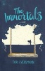 The Immortals (Hardcover) - Tori Eversmann Photo