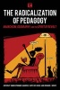 The Radicalization of Pedagogy - Anarchism, Geography, and the Spirit of Revolt (Paperback) - Simon Springer Photo