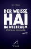 "Der Weisse Hai" im Weltraum - Storytelling Fur Manager (German, Paperback, 2nd Revised edition) - Veit Etzold Photo