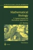 Mathematical Biology II - Spatial Models and Biomedical Applications (Paperback, Softcover reprint of the original 3rd ed. 2003) - J D Murray Photo