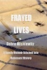 Frayed Lives - A Family Memoir Stitched Into Holocaust History (Paperback) - Debra Michlewitz Photo