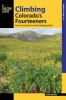 Climbing Colorado's Fourteeners - From the Easiest Hikes to the Most Challenging Climbs (Paperback) - Chris Meehan Photo