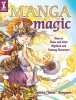 Manga Magic - How to Draw and Color Mythical and Fantasy Characters (Paperback) - Supittha Annie Bunyapen Photo