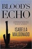 Blood's Echo - A Veranda Cruz Mystery (Paperback) - Isabella Maldonado Photo