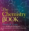 The Chemistry Book - From Gunpowder to Graphene, 250 Milestones in the History of Chemistry (Hardcover) - Derek Lowe Photo