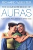 The Complete Book of Auras - Learn to See, Read, Strengthen and Heal Auras (Paperback) - Richard Webster Photo