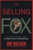 The Selling Fox - A Field Guide for Dynamic Sales Performance (Hardcover) - Jim Holden Photo