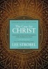 The Case for Christ Graduate Edition - A Journalist's Personal Investigation of the Evidence for Jesus (Hardcover) - Lee Strobel Photo