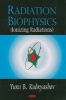 Radiation Biophysics (Ionizing Radiations) (Hardcover) - Yurii B Kudryashov Photo