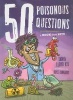 50 Poisonous Questions - A Book with Bite (Paperback) - Tanya Lloyd Kyi Photo