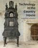 Technology in the Country House (Hardcover) - Marilyn Palmer Photo