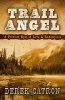 Trail Angel (Hardcover) - Derek Catron Photo