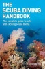 The Scuba Diving Handbook - The Complete Guide to Safe and Exciting Scuba Diving (Paperback) - John Bantin Photo