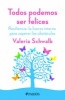 Todos Podemos Ser Felices (Spanish, Paperback) - Valeria Schwalb Photo