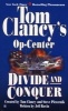 Op Center: Divide and Conquer - Divide and Conquer (Paperback) - Tom Clancy Photo