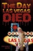 The Day Las Vegas Dies (Paperback) - Craig Markley Photo