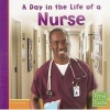 A Day in the Life of a Nurse (Paperback) - Connie Fluet Photo