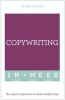 Copywriting in a Week - Be a Great Copywriter in Seven Simple Steps (Paperback) - Robert Ashton Photo